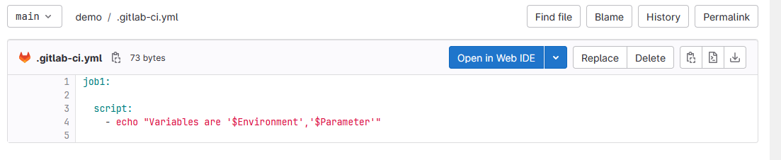 GitLab repository view showing the .gitlab-ci.yml file with a simple job definition that echoes environment and parameter variables in the script section.