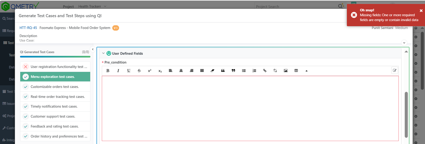 Screenshot of a QMetry QI-generated test case showing a validation error banner: “Missing fields: One or more required fields are empty or contain invalid data.” The empty Pre_condition user-defined field is highlighted.
