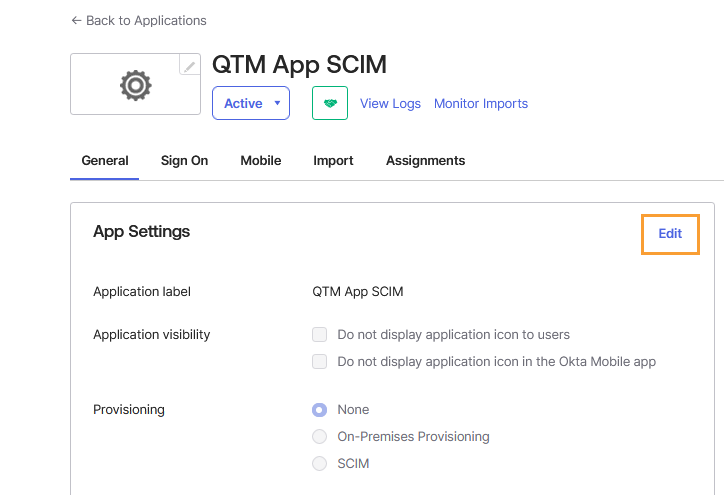 Edit Provisioning Settings for QTM App SCIM Okta QTM App SCIM settings page under the General tab. The App Settings section shows options for Application label, Application visibility, and Provisioning. The Provisioning option is currently set to None, with other options for On-Premises Provisioning and SCIM. An Edit button on the right allows changes to these settings.